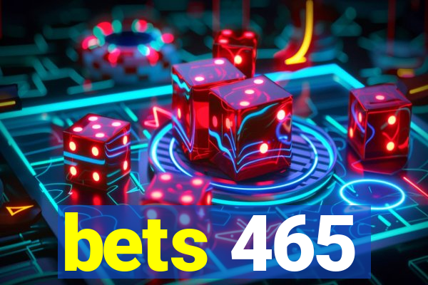 bets 465